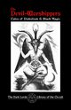 The Devil-Worshippers, Dark Lords The