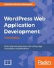 Wordpress Web Application Development - Third Edition, Ratnayake Rakhitha Nimesh