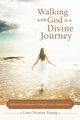 Walking with God Is a Divine Journey, Young Lisa Olivares