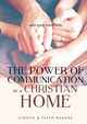 The Power of Communication in a Christian Home, Bakare Gideon