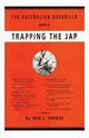 Trapping the Jap, Idriess Ion