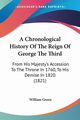 A Chronological History Of The Reign Of George The Third, Green William