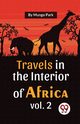 Travels In The Interior Of Africa Vol. 2, Park Mungo