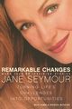 Remarkable Changes, Seymour Jane