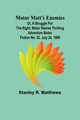 Motor Matt's Enemies; or, A Struggle for the Right; Motor Stories Thrilling Adventure Motor Fiction No. 22, July 24, 1909, Matthews Stanley R.