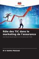 Rle des TIC dans le marketing de l'assurance, RAMA PRASAD M V