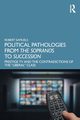 Political Pathologies from The Sopranos to Succession, Samuels Robert