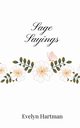 Sage Sayings, Hartman Evelyn