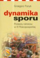 Dynamika sporu Protesty rolnikw w III Rzeczpospolitej, Fory Grzegorz