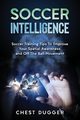 Soccer Intelligence, Dugger Chest
