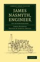 James Nasmyth, Engineer, Nasmyth James
