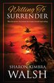 Willing to Surrender, Walsh Sharon Kimbra