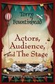 Actors, Audience, and The Stage, Fountinhead Torry