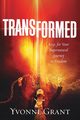 Transformed, Grant Yvonne