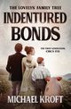 Indentured Bonds, Kroft Michael