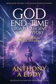 GOD End-time Updates Ancient Alien History, Eddy Anthony A