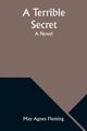 A Terrible Secret, Fleming May Agnes