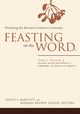 Feasting on the Word, Bartlett David L.