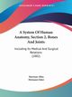 A System Of Human Anatomy, Section 2, Bones And Joints, Allen Harrison