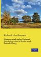 Unsere mrkische Heimat, Nordhausen Richard