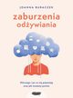 Zaburzenia odywiania, Buraczek Joanna
