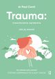 Trauma: niewidzialna epidemia, Conti Paul