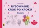 Rysowanie krok po kroku Kwiaty, Pinder Polly, Hodge Susie, Dutton Eva, Newey Jonathan