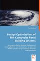 Design Optimization of FRP Composite Panel Building Systems, Bradford Nick