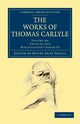 The Works of Thomas Carlyle - Volume 28, Carlyle Thomas