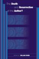 The Death and Resurrection of the Author?, Irwin William