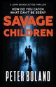 Savage Children, Boland Peter