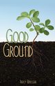 Good Ground, Winegar Tracy
