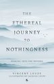 The Ethereal Journey To Nothingness, Leuzy Vincent