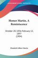 Homer Martin, A Reminiscence, Martin Elizabeth Gilbert
