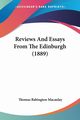 Reviews And Essays From The Edinburgh (1889), Macaulay Thomas Babington