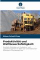 Produktivitt und Wettbewerbsfhigkeit, Scholl Pires Gilson