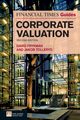 Financial Times Guide to Corporate Valuation, The (Book), Frykman David