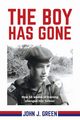 The Boy Has Gone, Green John J.