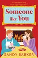 Someone Like You, Barker Sandy