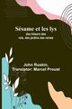 Ssame et les lys, Ruskin John