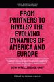 From Partners to Rivals? The Evolving Dynamics Of America And Europe, Unit GEW Intelligence