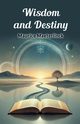 Wisdom and Destiny, Maeterlinck Maurice
