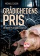 Gr?dighedens pris, Clasen Michael
