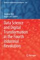 Data Science and Digital Transformation in the Fourth Industrial Revolution, 