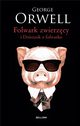 Folwark zwierzcy. Dziennik z Folwarku, Orwell George