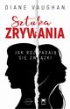 Sztuka zrywania, Vaughan Diane