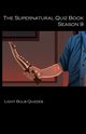 The Supernatural Quiz Book Season 9, Quizzes Light  Bulb
