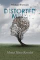 Distorted Mind, Fortnam Michael