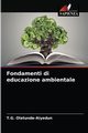 Fondamenti di educazione ambientale, Olatunde-Aiyedun T.G.