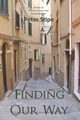 Finding Our Way, Stipe Peter